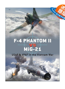 英文原版 F-4 Phantom II vs MiG-21 美国F-4战斗机VS米格-21战斗机 对战历史 英文版 进口英语原版书籍