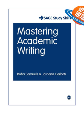 英文原版 Mastering Academic Writing 掌握学术写作 Boba Samuels SAGE学生学术写作方法系列 英文版 进口英语原版书籍