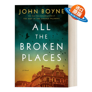 Places 穿条纹睡衣 All Broken 英文版 书籍 英文原版 精装 所有破碎 The John 男孩续集 地方 进口英语原版 Boyne