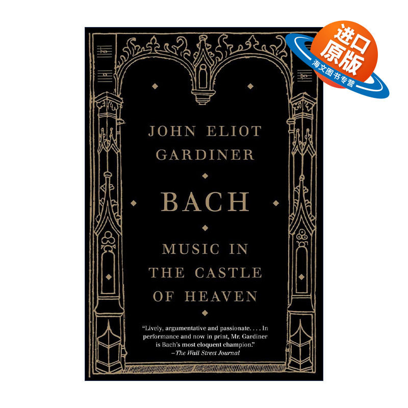 英文原版 Bach 天堂城堡中的音乐 巴赫传 John Eliot Gardiner 英文版 进口英语原版书籍