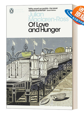英文原版 Of Love and Hunger 爱与饥饿 朱利安·麦克拉伦 - 罗斯 企鹅现代经典 英文版 进口英语原版书籍