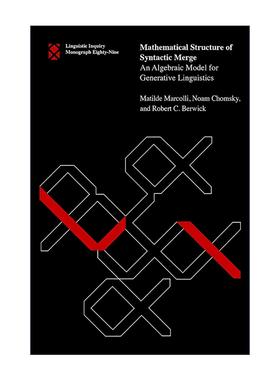 英文原版 Mathematical Structure of Syntactic Merge 句法合并的数学结构 生成语言学的代数模型 英文版 进口英语原版书籍