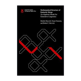 英文原版 Mathematical Structure of Syntactic Merge 句法合并的数学结构 生成语言学的代数模型 英文版 进口英语原版书籍