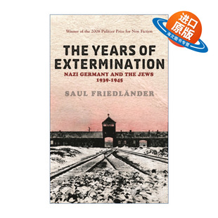 英文原版 Nazi Germany And the Jews The Years of Extermination 灭绝的年代 纳粹德国和犹太人1939-1945 进口英语原版书籍