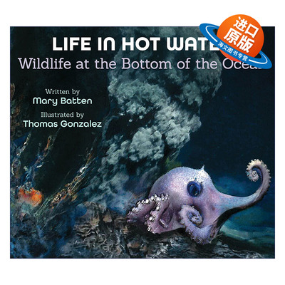 英文原版 Life in Hot Water 热水中的生命 海底的野生动物 儿童精装自然科普百科绘本 Thomas Gonzalez 英文版 进口英语原版书籍