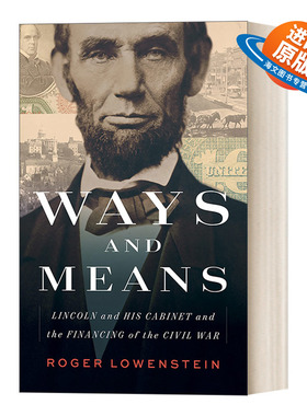 英文原版 Ways and Means 筹款之路 林肯及其内阁与美国内战融资之道 精装 Roger Lowenstein 英文版 进口英语原版书籍