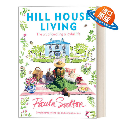 英文原版 Hill House Living 山居生活 Paula Sutton保拉 萨顿ins风格生活时尚指南 精装网红户外摆拍摄影图集 进口英语原版书籍