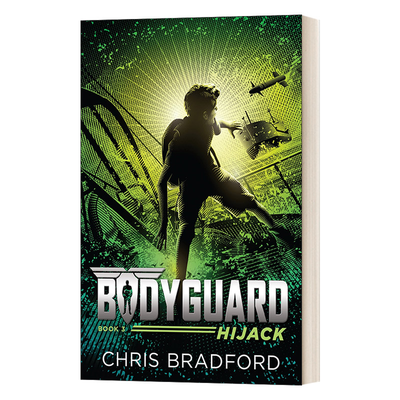 英文原版 Bodyguard Hijack Book 3 保镖系列3 劫持 Chris Bradford克里斯·布拉德福德 国际学校推荐系列书 英文版 进口英语书籍