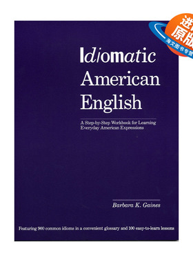 英文原版 Idiomatic American English 地道美式英语 学习美国日常表达的分步练习册 Barbara K. Gaines 英文版 进口英语原版书籍