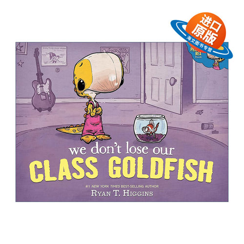 英文原版 We Don't Lose Our Class Goldfish 我们没有弄丢班里的金鱼 儿童精装绘本 Ryan T. Higgins 英文版 进口英语原版书籍