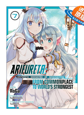 英文原版 Arifureta From Commonplace to World's Strongest Vol.7 平凡职业造就世界 卷七 同名动漫漫画进口英语原版书籍