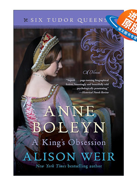 英文原版 Anne Boleyn A King's Obsession 都铎王朝六王后系列2 安妮·波琳 国王的执念 Alison Weir 英文版 进口英语原版书籍