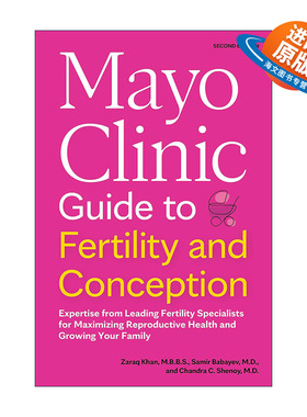 英文原版 Mayo Clinic Guide to Fertility and Conception 梅奥备孕全书 提高生育力的全方位医学权威指南 第二版 Zaraq Khan