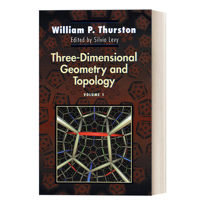 英文原版 Three-Dimensional Geometry and Topology Volume 1 三维几何和拓扑 卷一 William P. Thurston 英文版 进口英语书籍