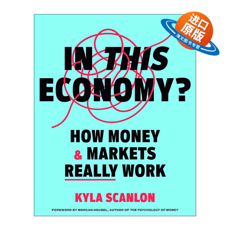 英文原版 In This Economy 在这样的经济环境下 货币和市场是如何运作的 Kyla Scanlon 精装 英文版 进口英语原版书籍