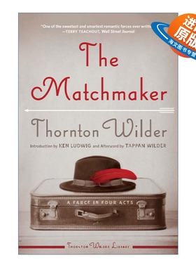 英文原版 The Matchmaker 媒人 桑顿怀尔德 英文版 进口英语原版书籍