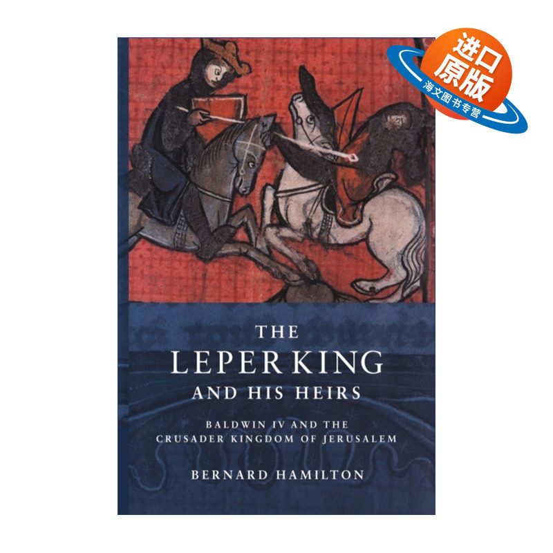 英文原版 The Leper King and his Heirs 麻风王和他的继承者 耶路撒冷鲍德温四世传记 英文版 进口英语原版书籍