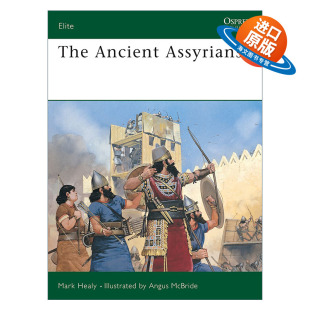 Assyrians 古代亚述战士 军事精锐系列 英文原版 进口英语原版 Ancient 英文版 书籍 The