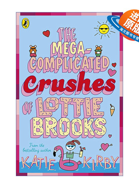 英文原版 The Mega-Complicated Crushes of Lottie Brooks 洛蒂极其尴尬的生活3 Katie Kirby儿童故事书 英文版 进口英语原版书籍
