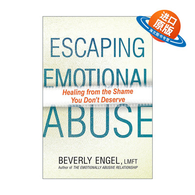 英文原版 Escaping Emotional Abuse 走出情感虐待 远离关系中的羞耻感 重塑自信人生 煤气灯效应 英文版 进口英语原版书籍
