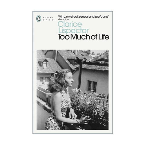 英文原版 Too Much of Life 太多生活 克拉丽丝·李斯佩克朵非虚构文集 企鹅现代经典 英文版 进口英语原版书籍