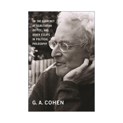 英文原版 On the Currency of Egalitarian Justice and Other Essays in Political Philosophy 论平等主义正义的流通及其他政治