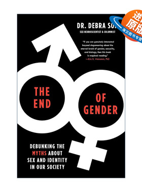 英文原版 The End of Gender 性别的终结 揭穿我们社会中关于性别和身份的神话 Debra Soh 英文版 进口英语原版书籍