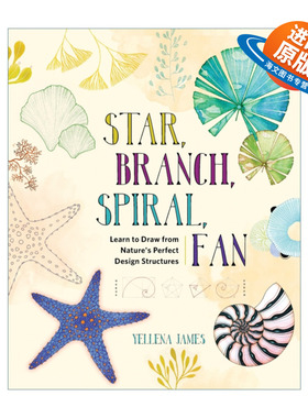 英文原版 Star Branch Spiral Fan Learn to Draw from Nature's Perfect Design Structures从大自然结构中汲取灵感 进口英语书