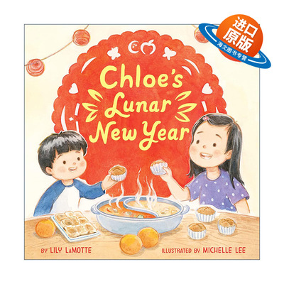 英文原版 Chloe’s Lunar New Year 克洛伊的中国新年 精装绘本 英文版 进口英语原版书籍