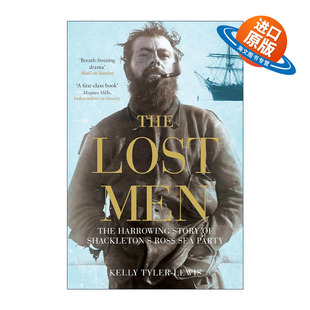 英文原版 The Lost Men 迷途者 沙克尔顿罗斯海支队的悲惨故事 英文版 进口英语原版书籍