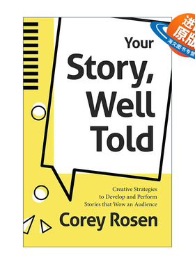 英文原版 Your Story Well Told 讲好你的故事 技巧指南 艾美奖得主Corey Rosen科里·罗森英文版 进口英语原版书籍