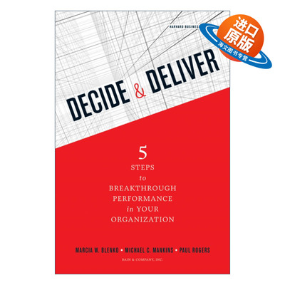 英文原版 Decide and Deliver 决策与决策的执行 在组织中突破绩效的五个步骤 哈佛商业评论 精装 英文版 进口英语原版书籍
