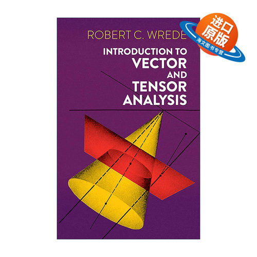 英文原版 Introduction to Vector and Tensor Analysis 向量分析和张量分析导论 数学 Robert C. Wrede 英文版 进口英语原版书籍