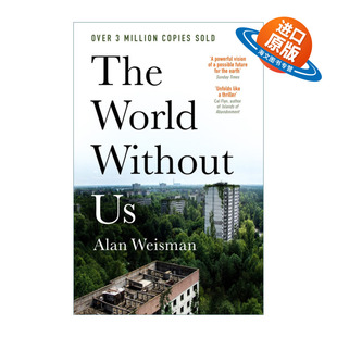英文原版 The World Without Us 没有我们的世界 艾伦·韦斯曼Alan Weisman 英文版 进口英语原版书籍