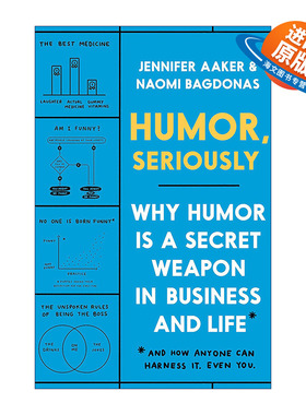 英文原版 Humor  Seriously 严肃地讲幽默 为什么幽默是商业和生活中的秘密武器 Jennifer Aaker 精装 英文版 进口英语原版书籍