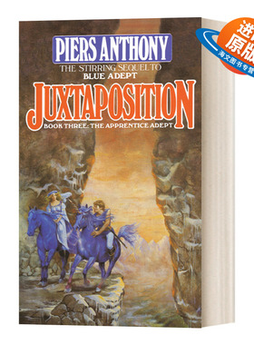 英文原版小说 Juxtaposition Apprentice Adept Series Book3 并置 Piers Anthony皮尔斯·安东尼 动作冒险小说 英文版 进口英语书