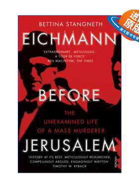 英文原版 Eichmann before Jerusalem 耶路撒冷之前的艾希曼 平庸面具下的大屠杀刽子手 贝蒂娜·施汤内特 英文版 进口英语书籍