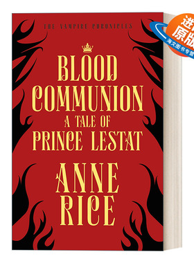 英文原版 Blood Communion 血融 安妮·赖斯 吸血鬼编年史系列 英文版 进口英语原版书籍