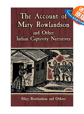 英文原版 The Account of Mary Rowlandson and Other Indian Captivity Narratives 玛丽·罗兰森与其他印第安人被囚禁的叙述