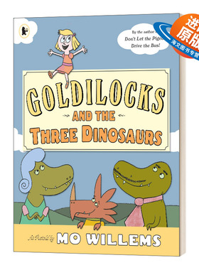 英文原版 Goldilocks and the Three Dinosaurs 金发姑娘和三只恐龙 英文版 进口英语原版书籍