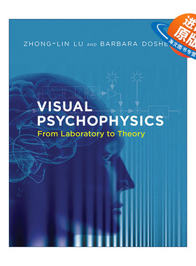 英文原版 Visual Psychophysics The MIT Press 视觉心理物理学 从实验室到理论 吕忠林 Barbara Dosher 精装 进口英语原版书籍