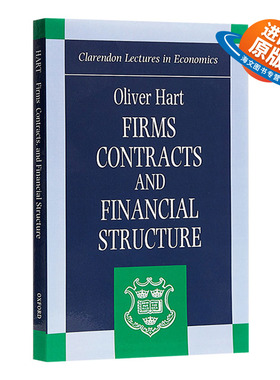 英文原版 Firms, Contracts, and Financial Structure 企业、合同与财务结构 奥利弗·哈特 诺贝尔经济学奖得主 英文版 进口书籍