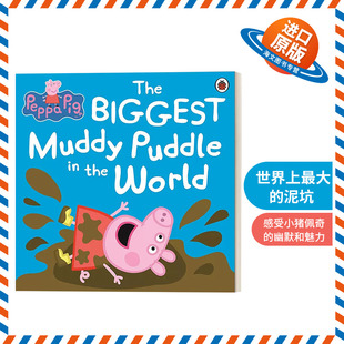 英文原版 Peppa Pig The BIGGEST Muddy Puddle in the World Picture Book 小猪佩奇 世界上最大的泥坑 儿童绘本 英文版 进口书籍