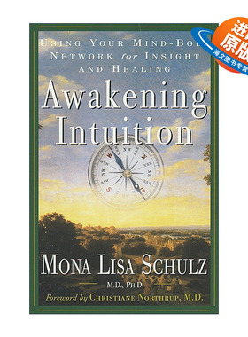 英文原版 Awakening Intuition 唤醒直觉 利用你的身心网络来洞察和治愈 Mona Lisa Schulz英文版 进口英语原版书籍