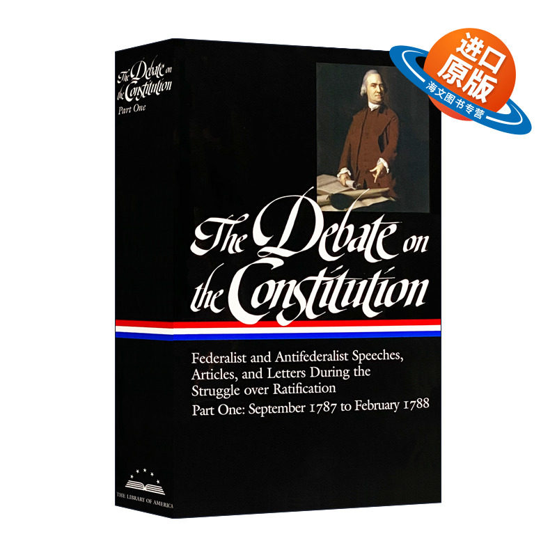 英文原版 精装 The Debate on the Constitution Vol. 1 LOA #62 关于宪法的辩论 第一卷 精装 英文版 进口英语原版书籍