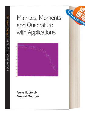 英文原版 Matrices Moments and Quadrature with Applications 矩阵 矩和正交及其应用 精装 Gene H. Golub 英文版 进口英语书籍
