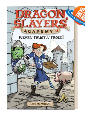 英文原版 Dragon Slayers' Academy 18 Never Trust a Troll 从前有条喷火龙18 英文版 进口英语原版书籍