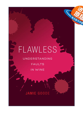 英文原版 Flawless 完美无瑕 理解葡萄酒的缺陷 品酒 酿造 指南 Jamie Goode 精装 英文版 进口英语原版书籍