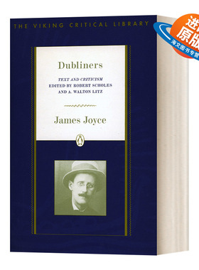 英文原版 Dubliners Text and Criticism; Revised Edition 都柏林人 文学评论 修订版 James Joyce詹姆斯·乔伊斯 英文版 进口书