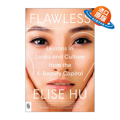 英文原版 Flawless 完美无瑕 来自韩国美容之都的外貌和文化课程 Elise Hu 英文版 进口英语原版书籍